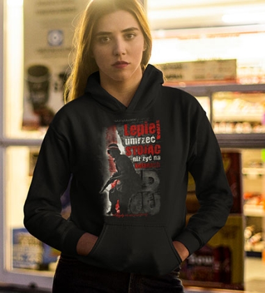 Damska bluza z kapturem LEPIEJ UMRZEĆ STOJĄC